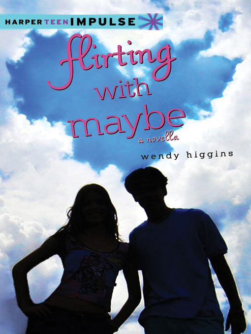 Title details for Flirting with Maybe by Wendy Higgins - Wait list